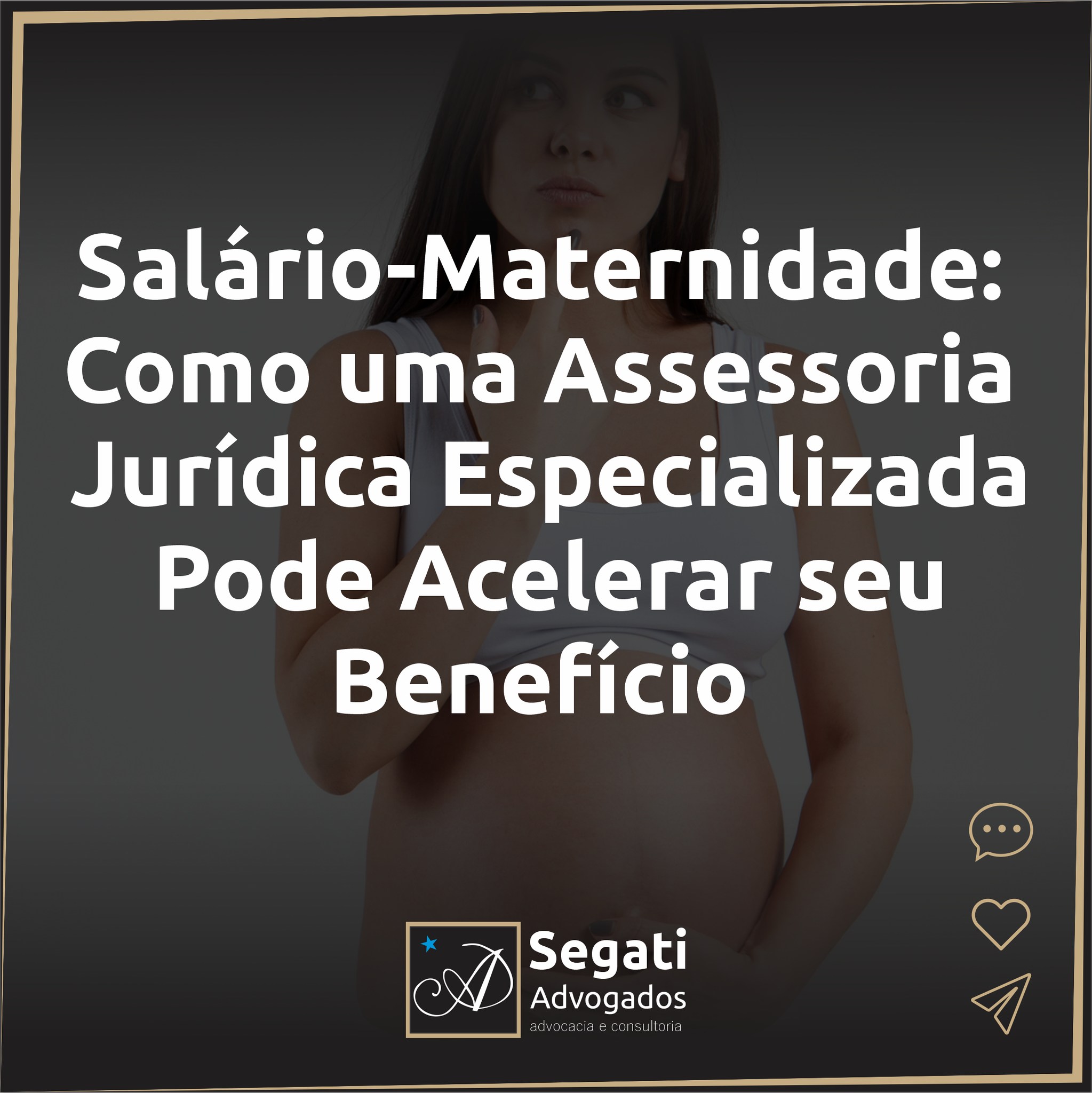 Sal&aacute;rio-Maternidade: Como uma Assessoria Jur&iacute;dica Especializada Pode Acelerar seu Benef&iacute;cio