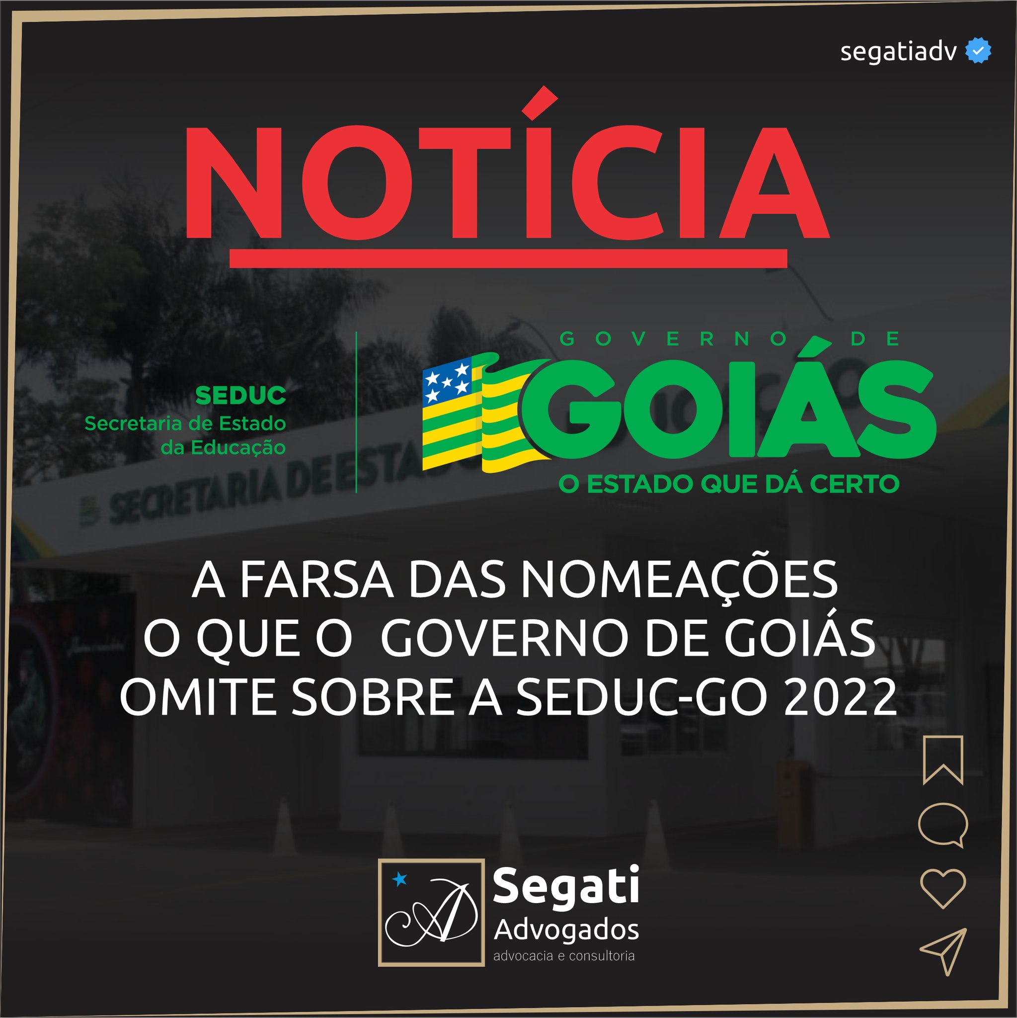  A FARSA DAS NOMEA&Ccedil;&Otilde;ES  O QUE O  GOVERNO DE GOI&Aacute;S  OMITE SOBRE A SEDUC-GO 2022